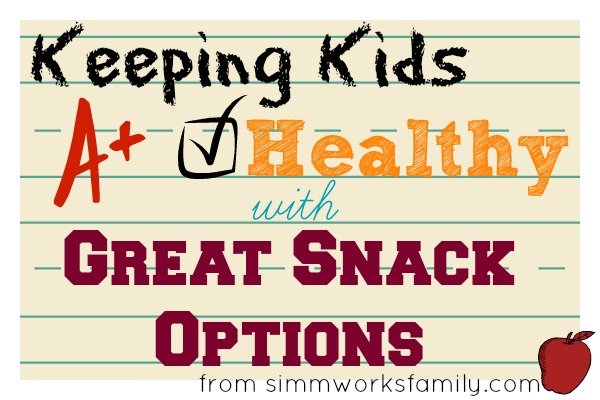 Keeping Kids Healthy with Great Snack Options