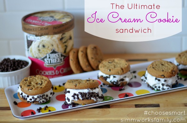 First Street Ultimate Ice Cream Cookie Sandwich #ChooseSmart