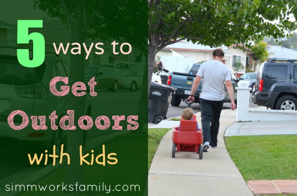 Ways to Get Outdoors With Kids