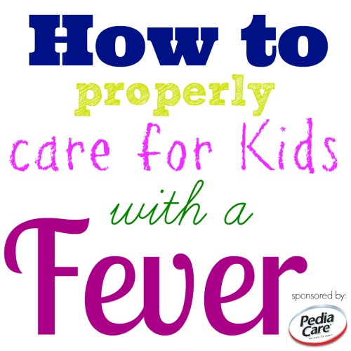 how to properly care for kids with a fever