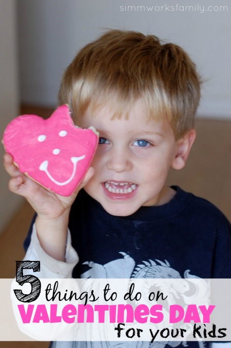 5-things-to-do-on-valentine-s-day-for-your-kids