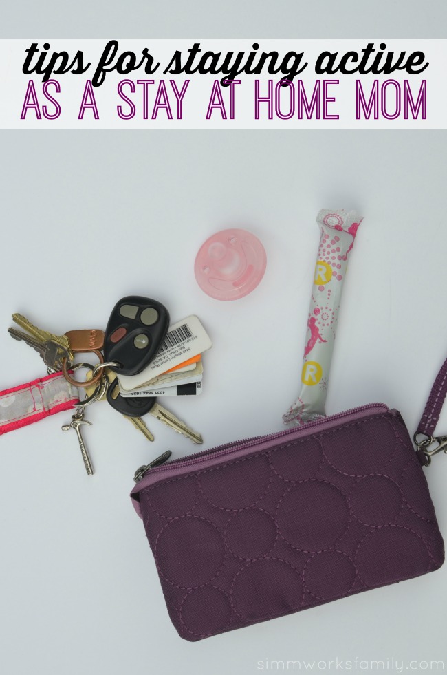 Tips for Staying Active As A Stay At Home Mom